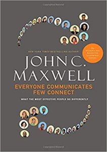 Everyone Communicates, Few Connect by John C. Waxwell