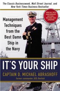 It’s Your Ship by Captain D. Michael Abrashoff